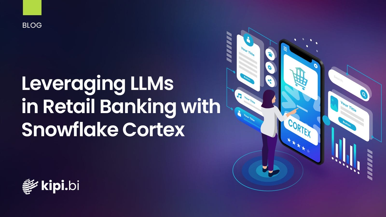 Leveraging LLMs in Retail Banking on Snowflake Using Snowflake Cortex: Unleashing Business Value